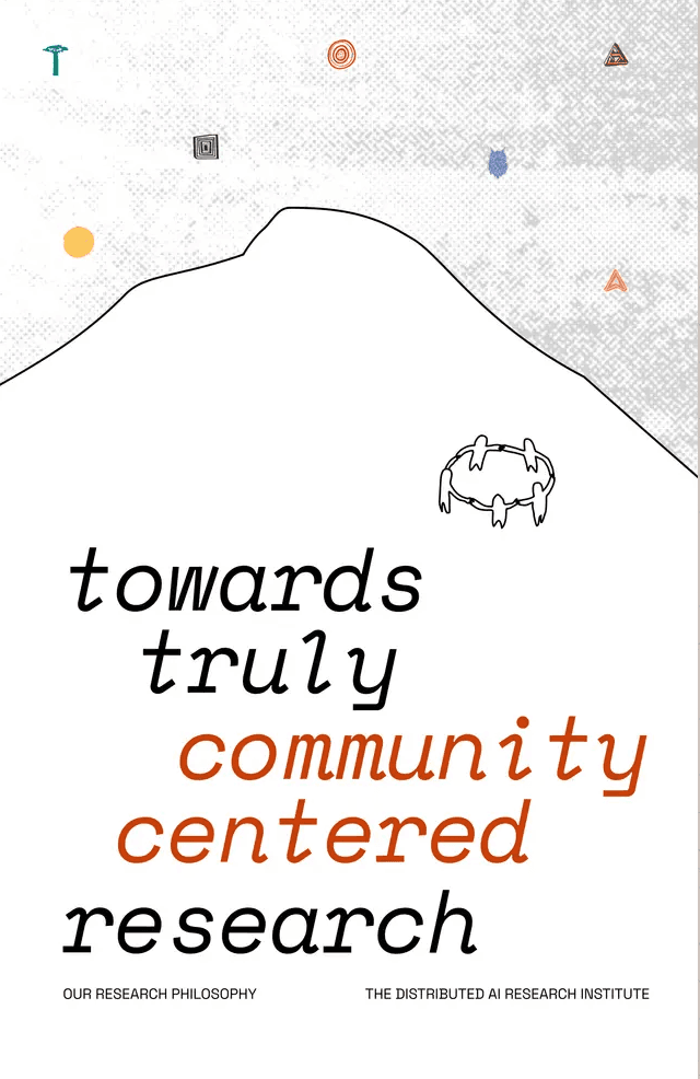 Screenshot of the cover of DAIR's research philosophy zine features a line drawing shaped like a mountain against a gray-scale "sky" with a few small colorful shapes. A group of simple line-drawn humanoid figures holds hands in a circle near the top of the mountain. The title reads "toward truly community centered research" in black and dark red text.