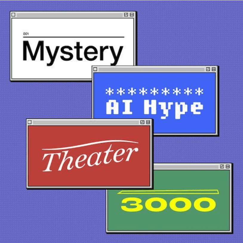 A purple background wiht 4 boxes colored white, blue, red and green respectively. With text Mystery, AI Hype, Theater, and 3000 written on the boxes.